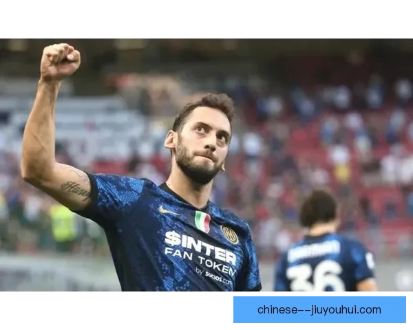 从意甲赛季走势看恰尔汗奥卢状态变化与球队影响评估前景分析判断