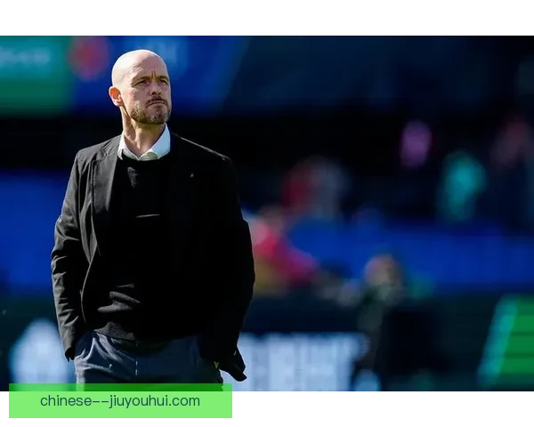 滕哈格执教曼联成绩不佳遭解职 球队重建面临新挑战